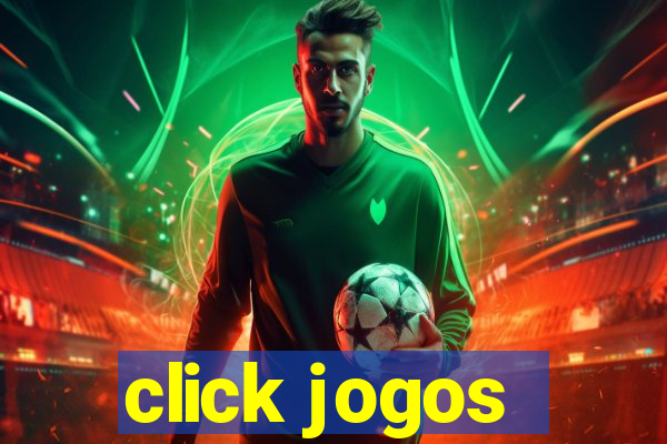 click jogos - ganhar dinheiro